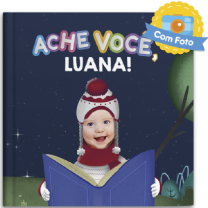Ache voc�, (nome da crian�a)! (unissex)