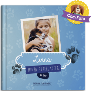 (Nome do pet), minha supercadela e eu (unissex)