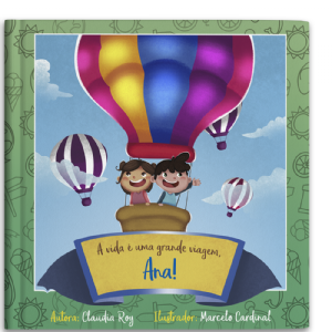 A vida � uma grande viagem, (nome da crian�a) (unissex)